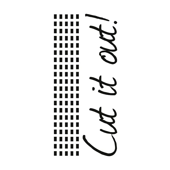 Vinilo de pared Cut it out - 15 x 34 cm, Negro, Plástico - La imagen muestra un estencil con el texto "Cut it out!" y una cuadrícula de pequeños cuadrados, perfecto para proyectos de manualidades creativas.
