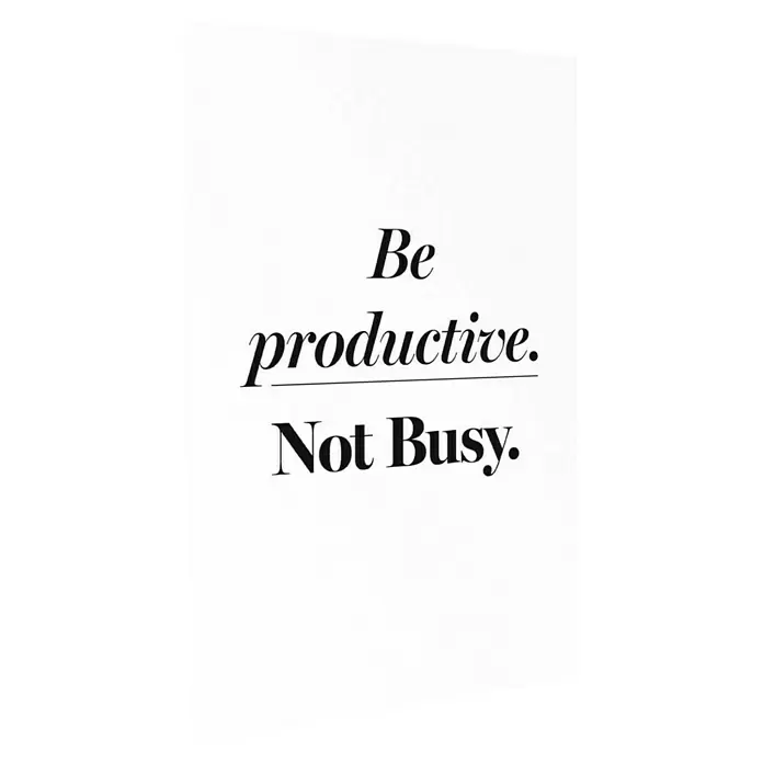 Reinders Poster Art Print - Awesome, B x H: 20 x 30 cm, 4 -tlg. - Schwarzer Text: „Be productive. Not Busy.“ in kursiver Serifenschrift, „productive“ ist unterstrichen.