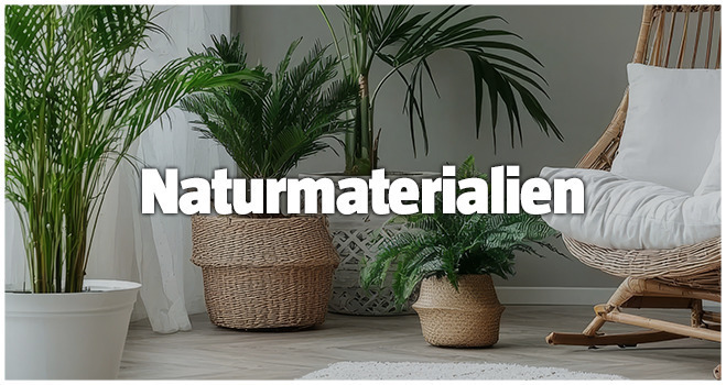 Naturmaterialien