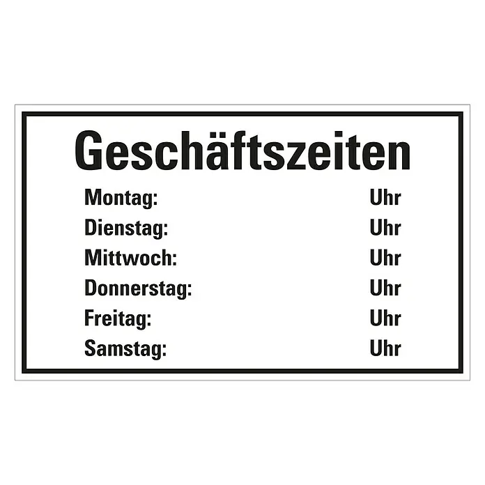 Pickup Hinweisschild - L x B: 33 x 20 cm, Geschäftszeiten - Das Bild zeigt ein Schild mit den Geschäftszeiten, auf dem die Wochentage und die Uhrzeit angegeben sind.