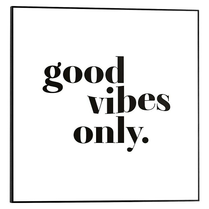 Reinders Bild Slim Frame Black (Good Vibes Only, B x H: 50 x 50 cm) | BAUHAUS