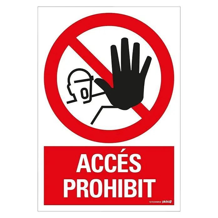 Pickup Señal de prohibición catalán - Motivo: Acceso prohibido, L x An: 33 x 23 cm - Esta señal prohíbe el acceso no autorizado, claramente indicado por el símbolo de prohibición rojo y el texto "ACCÉS PROHIBIT".