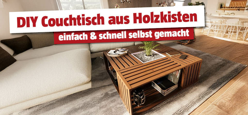 DIY Couchtisch aus Holzkisten