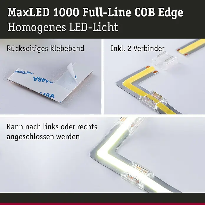 Paulmann MaxLED 1.000 LED-Band-Set Stripe Edge Full-Line COB - 3 cm, Warmweiß, 0,6 W, 54 lm, 230 V - 240 V - Das Bild zeigt das MaxLED 1000 Full-Line COB Edge LED-Licht, das homogenes Licht bietet. Rückseitiges Klebeband und Verbinder sind inklusive.