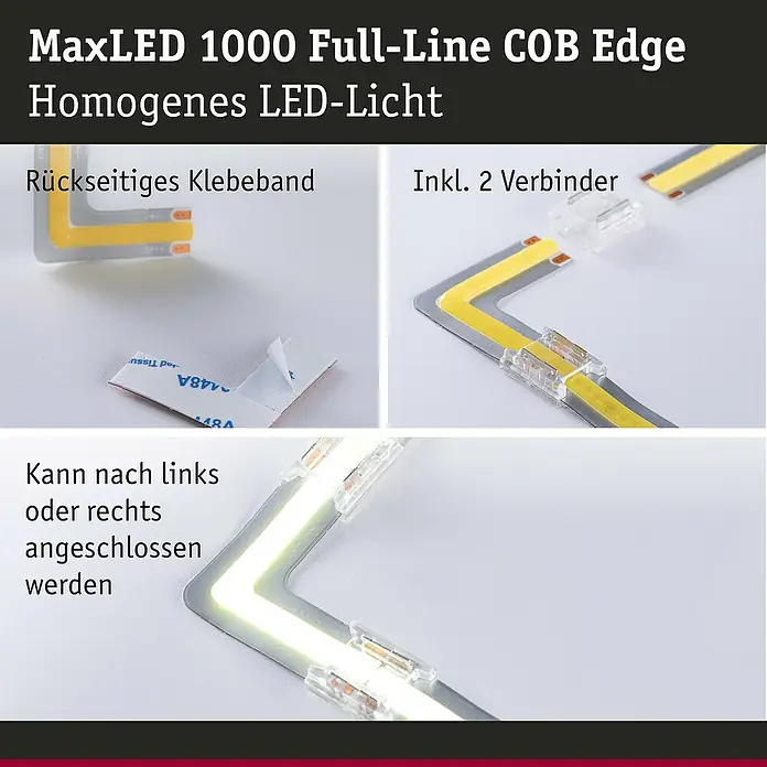 Paulmann MaxLED 1.000 LED-Band-Set Stripe Edge Full-Line COB - 3 cm, Tageslichtweiß, 0,6 W, 64 lm, 230 V - 240 V - MaxLED 1000 Full-Line COB Edge LED-Licht mit rückseitigem Klebeband und Verbindern für homogene Ausleuchtung.