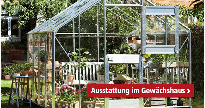 Gewächshaus Ausstattung