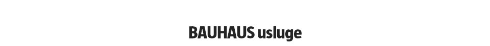 Naslov BAUHAUS usluge