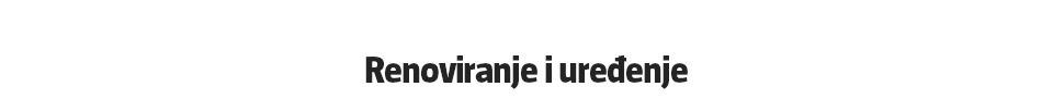 Naslov renoviranje i uređenje