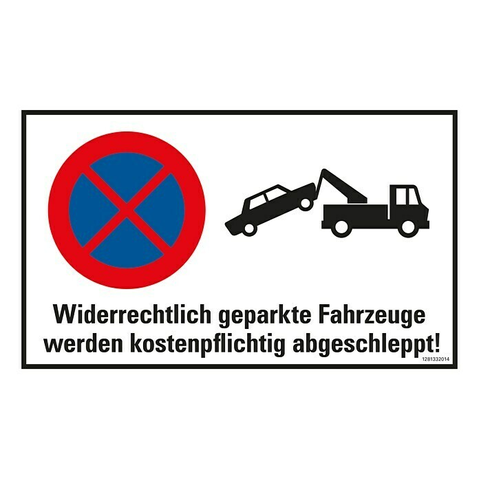 Pickup HinweisschildL x B: 33 x 20 cm, Widerrechtlich geparkte Fahrzeuge werden abgeschleppt, Selbstklebend Unknown