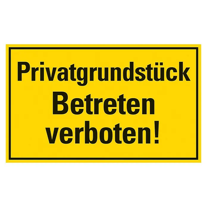 Pickup Verbotsschild - L x B: 33 x 20 cm, Privatgrundstück, Selbstklebend - Gelbes Schild mit schwarzer Schrift "Privatgrundstück Betreten verboten!", das auf eingeschränktes Gelände hinweist.