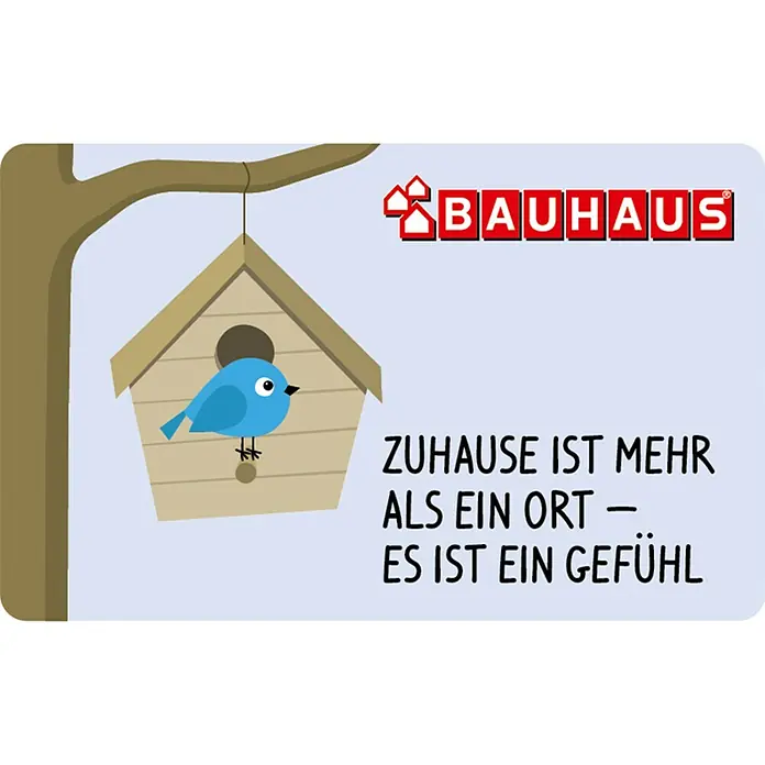 Gutscheinkarte - Zum Selbstausdruck, Individueller Betrag, Zuhause ist mehr - Illustration eines Vogelhauses mit Bauhaus-Logo, das eine gemütliche Atmosphäre vermittelt: "Zuhause ist mehr als ein Ort – es ist ein Gefühl".