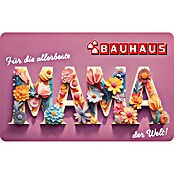 Gutscheinkarte (Zum Selbstausdruck, 20 Euro, Für die beste Mama) | BAUHAUS