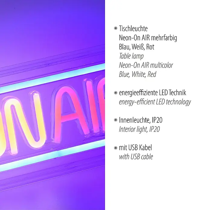 Just Light LED-Dekoleuchte Neon On Air - Neon On Air, L x B x H: 8,5 x 29,5 x 24 cm, Netzbetrieben - Neon-On AIR Tischleuchte in Multicolor, mit energieeffizienter LED-Technik, USB-Kabel und IP20 Schutzklasse für den Innenbereich.