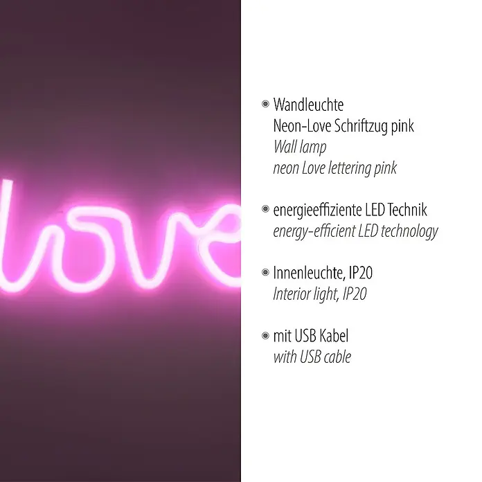 Just Light LED-Dekoleuchte Neon Love - Neon Love, L x B x H: 8,5 x 29,5 x 24 cm, Netzbetrieben - Neon-Leuchtreklame "Love" in Pink. Die Wandleuchte mit energiesparender LED-Technik wird mit USB-Kabel geliefert und sorgt für stimmungsvolle Beleuchtung.