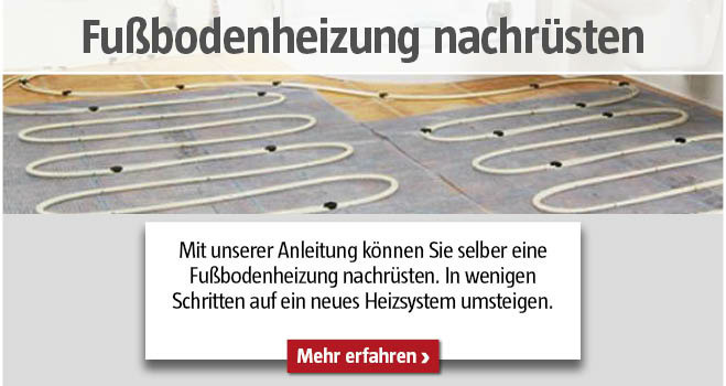 Fußbodenheizung nachrüsten