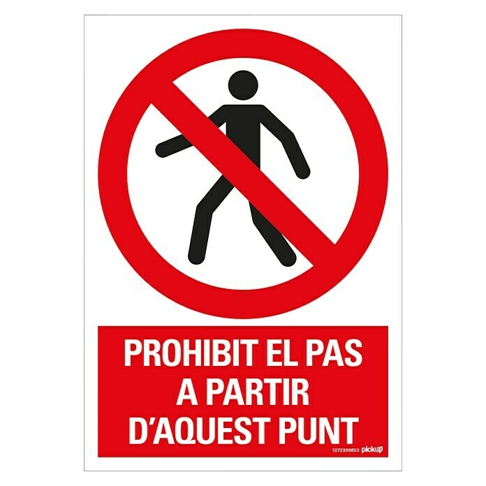 Pickup Señal de prohibición catalán (Motivo: Prohibido el paso de peatones, L x An: 33 x 23 cm)