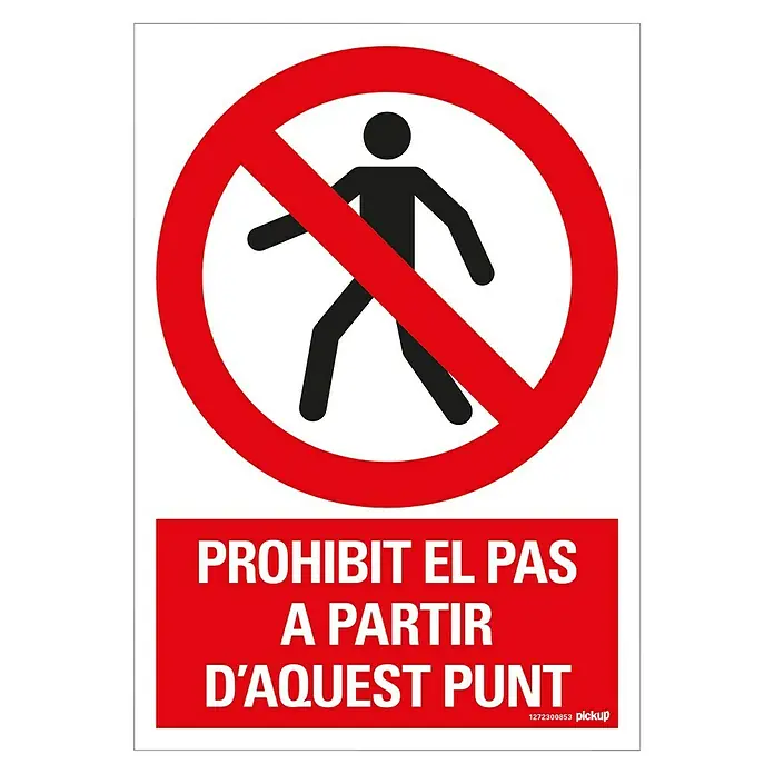 Pickup Señal de prohibición catalán - Motivo: Prohibido el paso de peatones, L x An: 33 x 23 cm - La señal prohíbe el paso a partir de este punto y avisa del peligro. La señal roja de prohibición es claramente visible.
