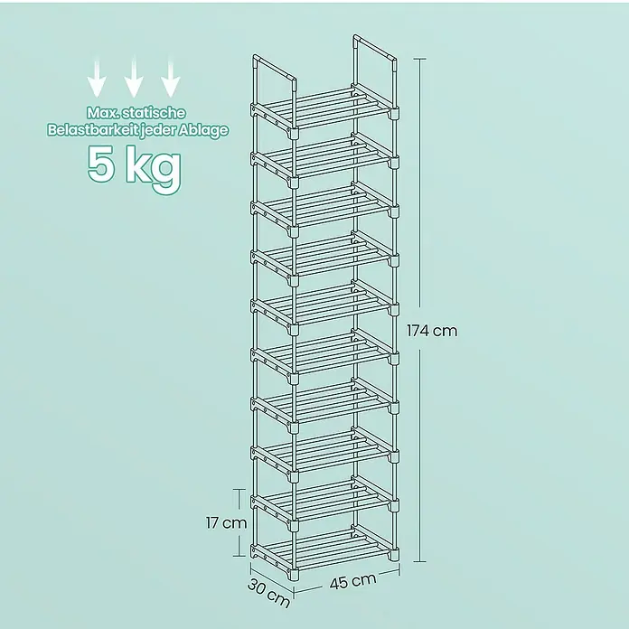 Schuhregal - L x B x H: 30 x 45 x 174 cm, Schwarz - Abbildung eines Schuhregals mit 9 Ablagen, Abmessungen: 174 cm hoch, 45 cm breit, 30 cm tief. Maximale Belastbarkeit pro Ablage: 5 kg.