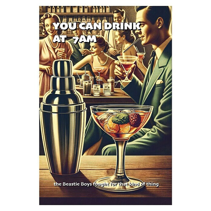 Papermoon Poster (You Can Drink at 7 AM, B x H: 80 x 110 cm, Ohne Passepartout) | BAUHAUS