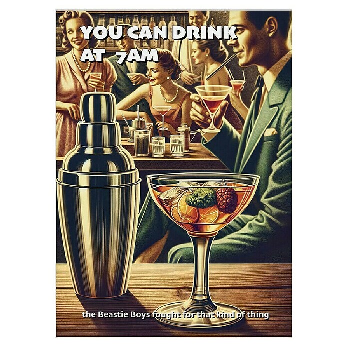 Papermoon Poster (You Can Drink at 7 AM, B x H: 40 x 50 cm, Mit Passepartout) | BAUHAUS