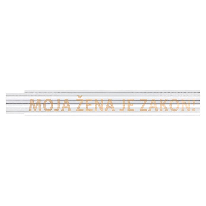 Heka Zložljivi meter  (Dolžina: 2 m, Bela, Natis: MOJA ŽENA JE ZAKON!) | Zložljivi metri | Merilna orodja | Orodja in stroji | Izdelki | BAUHAUS