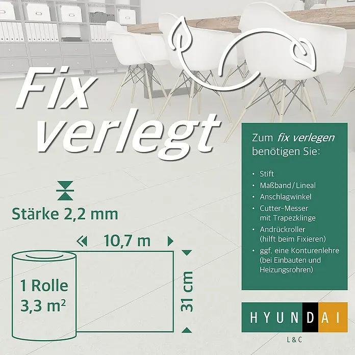 Hyundai L & C PVC-Bodenbelag Fix Verlegt - Selbstklebend, 31 cm x 10,7 m, Dolomit - Eine Rolle des "Fix verlegt"-Produkts, mit den Maßen 10,7m Länge und 31cm Breite, Stärke 2,2mm, ideal für schnelle und einfache Bodenverlegung.
