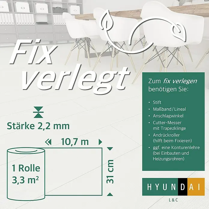 Hyundai L & C PVC-Bodenbelag Fix Verlegt - Selbstklebend, 31 cm x 10,7 m, Kiefer Weiß - Bild von Hyundai Bodenbelagsprodukt: Fix verlegt, 2,2 mm Stärke, 1 Rolle, 3,3 m², 10,7 m Länge, 31 cm Breite. Benötigtes Zubehör aufgelistet.