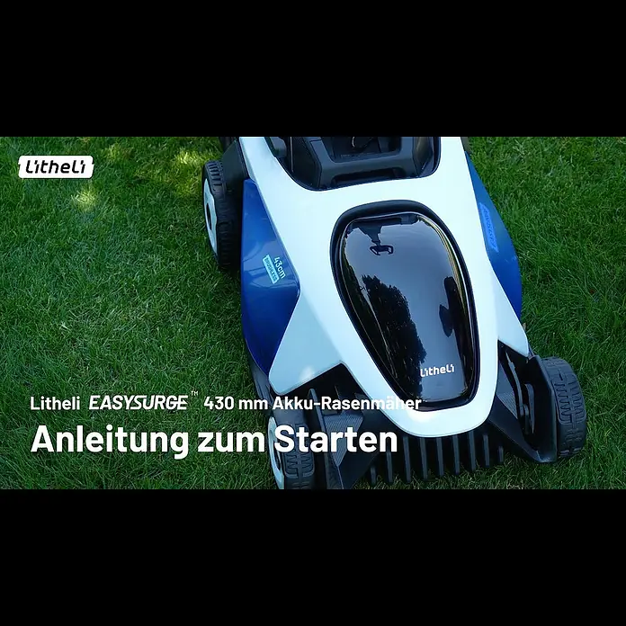Litheli Akku-Rasenmäher EasySurge - 40 V, 2 Akkus, 4 Ah, Schnittbreite: 43 cm - Anleitung fr den Litheli EasySurge 430 mm Akku-Rasenmher: Einsatz leicht gemacht! 