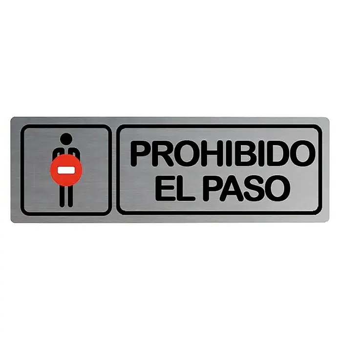 Rótulo - Plateado/Negro, Prohibido el paso - Señal metálica "Prohibido El Paso" con una persona y un símbolo de prohibición rojo, indicando la entrada prohibida.