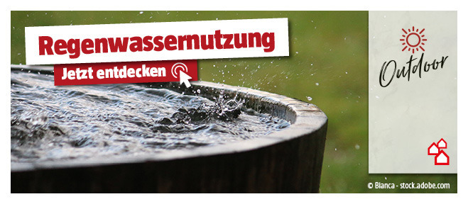 Tipps und Ideen zur Regenwassernutzung entdecken