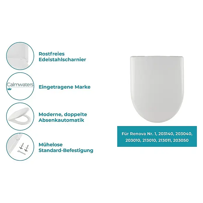 Calmwaters WC-Sitz Renova Nr. 1 - Duroplast, Weiß, Mit Absenkautomatik - Abbildung eines Calmwaters WC-Sitzes mit Edelstahl Scharnier, Absenkautomatik und einfacher Standard-Befestigung für Renova Nr. 1, verschiedene Modelle.
