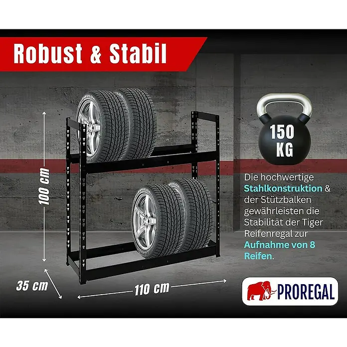 Proregal Reifenregal Tiger - H x B x T: 100 x 110 x 35 cm, Stecken, Schwarz - Abbildung eines robusten und stabilen Reifens für die Lagerung von bis zu 8 Reifen, mit den Maßen 100 cm Höhe, 35 cm Tiefe und 110 cm Breite.