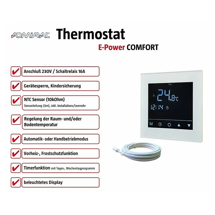 Admiral E-Power Thermostat Comfort Plus - Digital, Beheizbare Fläche: 20 m², Programmierbar - Weißes digitales Thermostat mit schwarzem Display, das Temperatur und Uhrzeit anzeigt, plus weißes Sensorkabel.