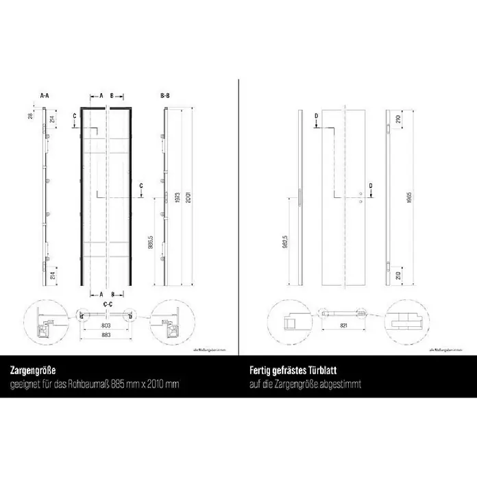 Entravia Drehtür-Komplettset Planara wandbündige Zarge - 885 x 2.010 mm, DIN Anschlag: Links/Rechts, Weiß lackiert, ähnlich RAL 9016, Röhrenspan - Technische Zeichnungen eines Türrahmens und eines fertig gefrästen Türblatts mit Bemaßungen und Profilansichten.