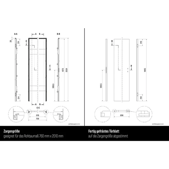Entravia Drehtür-Komplettset Planara wandbündige Zarge - 760 x 2.010 mm, DIN Anschlag: Links/Rechts, Weiß lackiert, ähnlich RAL 9016, Röhrenspan - Technische Zeichnungen eines Türrahmens und eines fertig gefrästen Türblatts mit Maßen, passend für Rohbaumaß 760x2010mm.