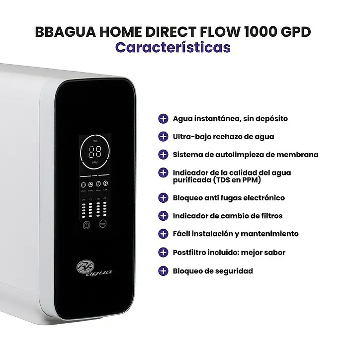 Bb agua Equipo de ósmosis inversa Direct Flow 1000 - Caudal: 2,75 l/min - Purificador de agua doméstico BBAGUA blanco con pantalla digital negra que muestra el nivel de TDS y el estado del filtro.