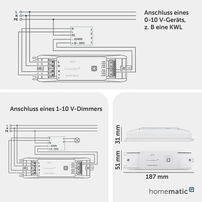 Homematic IP Aktor Universal Schaltaktor HmIP-WUA - Schaltspannung max.: 230 V - Weißer Homematic IP HmIP-WUA Smart Home Aktor mit Schaltplänen für 0-10V Geräte und 1-10V Dimmer Anschlüsse, sowie Maßen (187x51x31mm).