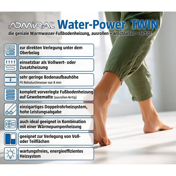 Admiral Fußbodenheizung Water-Power - 3,1 x 0,8 m, Beheizbare Fläche: 2,5 m² - ADMIRAL Water-Power TWIN Warmwasser-Fußbodenheizung. Merkmale: direkte Verlegung, niedrige Aufbauhöhe, energieeffizient. Eine Person genießt den warmen Boden.