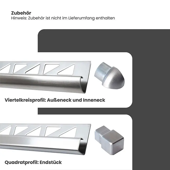 Dalsys Viertelkreis-Profil 2,5m Fliesenschiene 8mm Viertelkreis Edelstahl Gebürstet - Edelstahl, Silber - Gebürstete Viertelkreis- und Quadratprofile aus Metall mit Eck- und Endstücken. Als nicht enthaltenes Zubehör dargestellt.