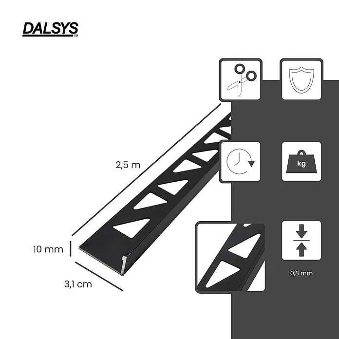 Dalsys Fliesenprofil 2,5m Fliesenschiene 10mm Winkelprofil Aluminium Schwarz - Aluminium, Schwarz, 250 x 1 cm - Schwarzes DALSYS Fliesenprofil, 2,5m lang, 10mm hoch, 3,1cm breit, mit dreieckigen Aussparungen für Kleber. Materialstärke 0,8mm.