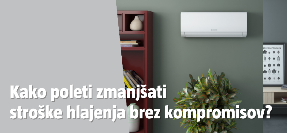 Kako poleti zmanjšate stroške hlajenja