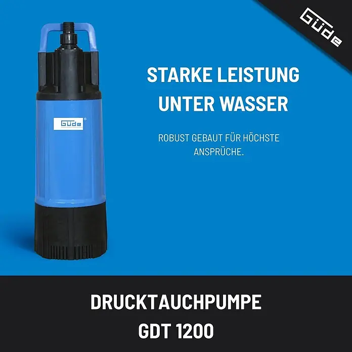 Güde Drucktauchpumpe GDT 1200 - 1.200 W, Max. Fördermenge: 6.000 l/h - Blaue und schwarze Tauchdruckpumpe Güde GDT 1200, für robuste Leistung unter Wasser.