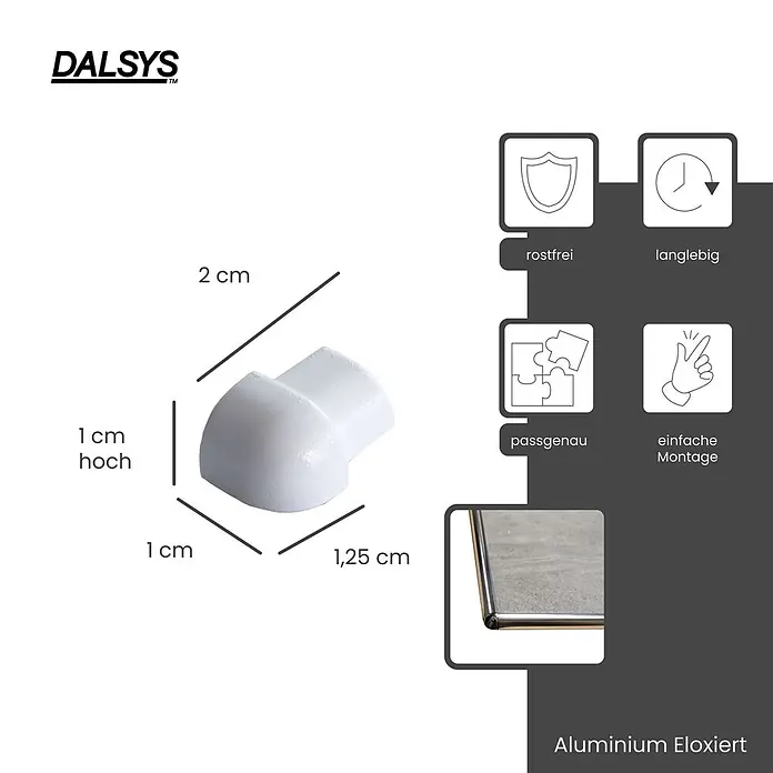 Dalsys Viertelkreis-Profil 5x Außeneck Fliesenschiene 12,5mm Aluminium Weiß - Aluminium, Weiß - Eckstück für eloxierte Aluminium-Bodenleisten, mit Maßen. Merkmale: rostfrei, langlebig, passgenau, einfache Montage.