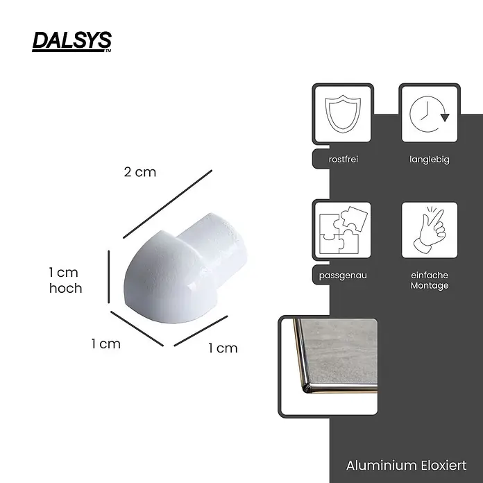 Dalsys Viertelkreis-Profil 10mm Außeneck Fliesenschiene Aluminium Weiß - Aluminium, Weiß - Weißes eloxiertes Aluminium-Eckstück, 1x1x2 cm. Merkmale: rostfrei, langlebig, passgenau, einfache Montage.
