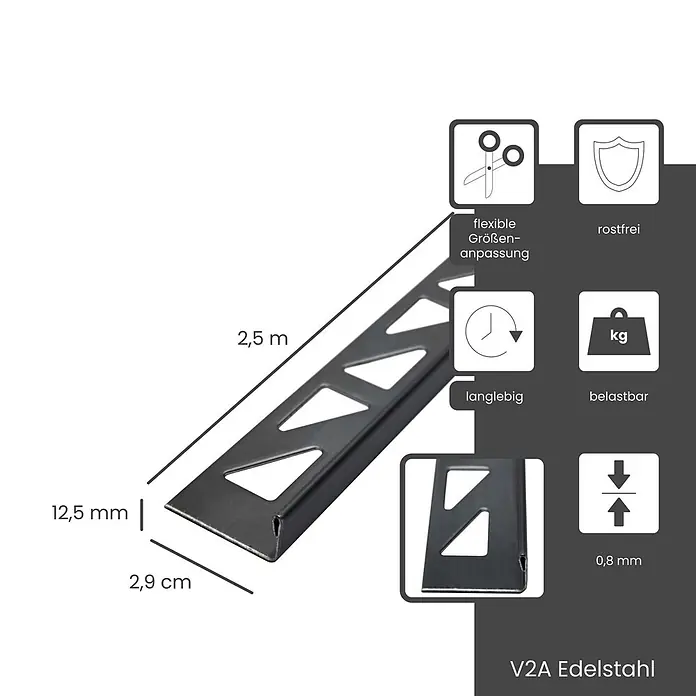 Dalsys Fliesenprofil 2,5m L-Profil Fliesenschiene 12,5mm Winkelprofil Edelstahl Schwarz - Edelstahl, Schwarz - Dunkelgraues V2A Edelstahl Fliesenprofil, 2,5 m lang, 12,5 mm hoch, 0,8 mm Materialstärke, rostfrei und langlebig.