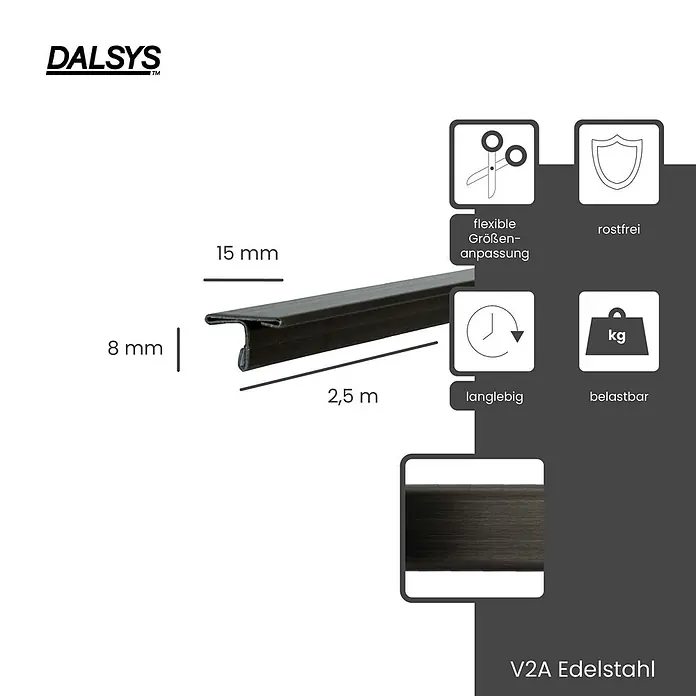 Dalsys T-Profil 2,5m Fliesenschiene 15mm Schwarz gebürstet - Edelstahl, Schwarz - Dunkles V2A Edelstahlprofil, 8x15mm und 2,5m lang, rostfrei und langlebig.