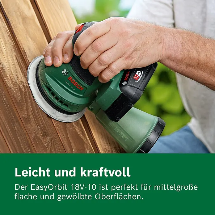 Bosch Power for All 18V Akku-Exzenterschleifer EasyOrbit 18V-10 - 18 V, Ohne Akku, Durchmesser Schleifteller: 125 mm - Grüner Bosch EasyOrbit 18V-10 Exzenterschleifer, in Händen, bearbeitet eine Holzoberfläche. Akkubetrieben mit 18V Batterie.