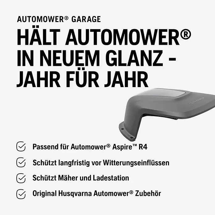 Husqvarna Mähroboter-Garage Aspire R4 - Grau, Aspire R4 - Graue Automower® Garage schützt den Mähroboter und die Ladestation langfristig vor Wettereinflüssen.