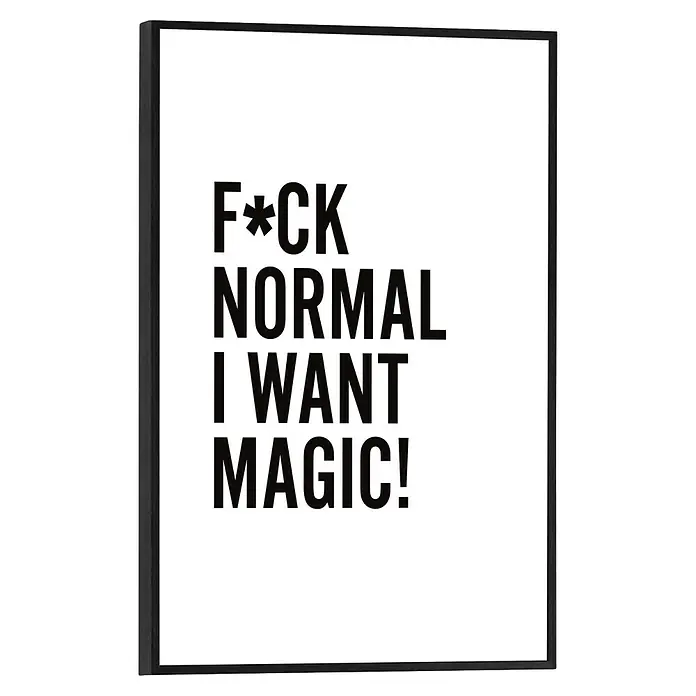 Reinders Bild Slim Frame Black - I Want Magic, B x H: 20 x 30 cm - Gerahmtes Poster mit dem Text "F*CK NORMAL I WANT MAGIC!".