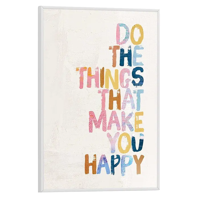 Reinders Bild Slim Frame White - Happy Things, B x H: 20 x 30 cm - Weiß gerahmtes Wandbild mit dem Zitat „DO THE THINGS THAT MAKE YOU HAPPY“ in farbigen, distressed Buchstaben auf hellem Hintergrund.